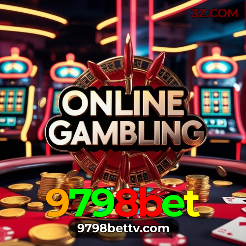 9798bet - O Cassino Online Mais Seguro e Divertido Para Jogadores Brasileiros! - 9798bet.com Plataforma
